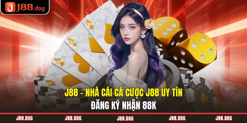 J88 | Nhà Cái J88 Uy Tín Đẳng Cấp #1 | Đăng Ký Nhận 88K Free